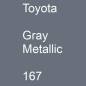 Preview: Toyota, Gray Metallic, 167.